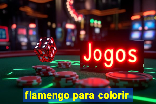 flamengo para colorir